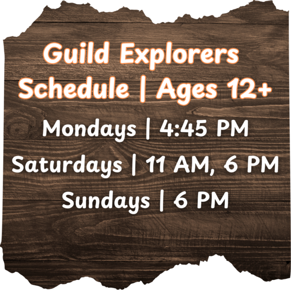 Guild Explorers | Ages 12+