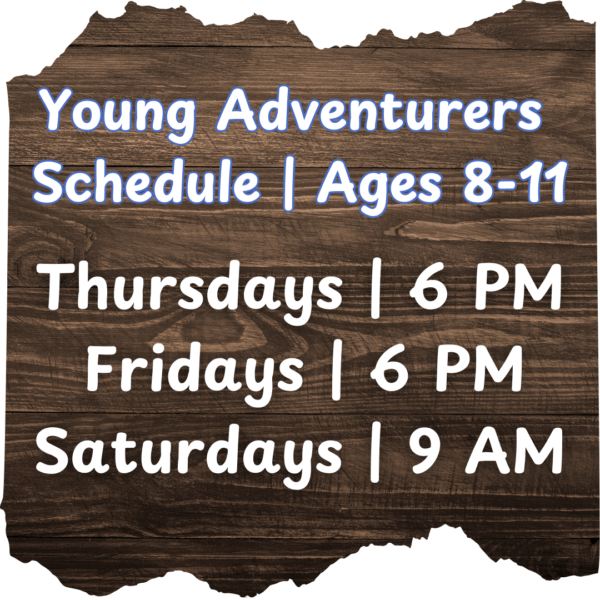 Young Adventurers | Ages 8-11