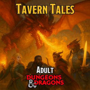 Tavern Tales: Adult D&D